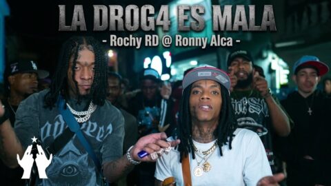 ROCHY RD X RONY ALCA – LA DROGA E MALA (VIDEO OFICIAL)